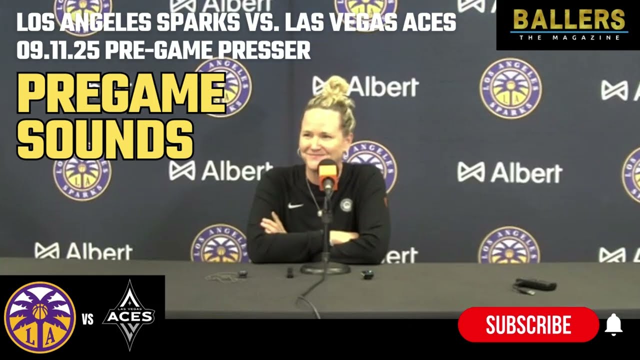 Pregame Sounds: Head Coach Lynne Roberts | LA Sparks Presser | vs. Las Vegas Aces | 09.11.25