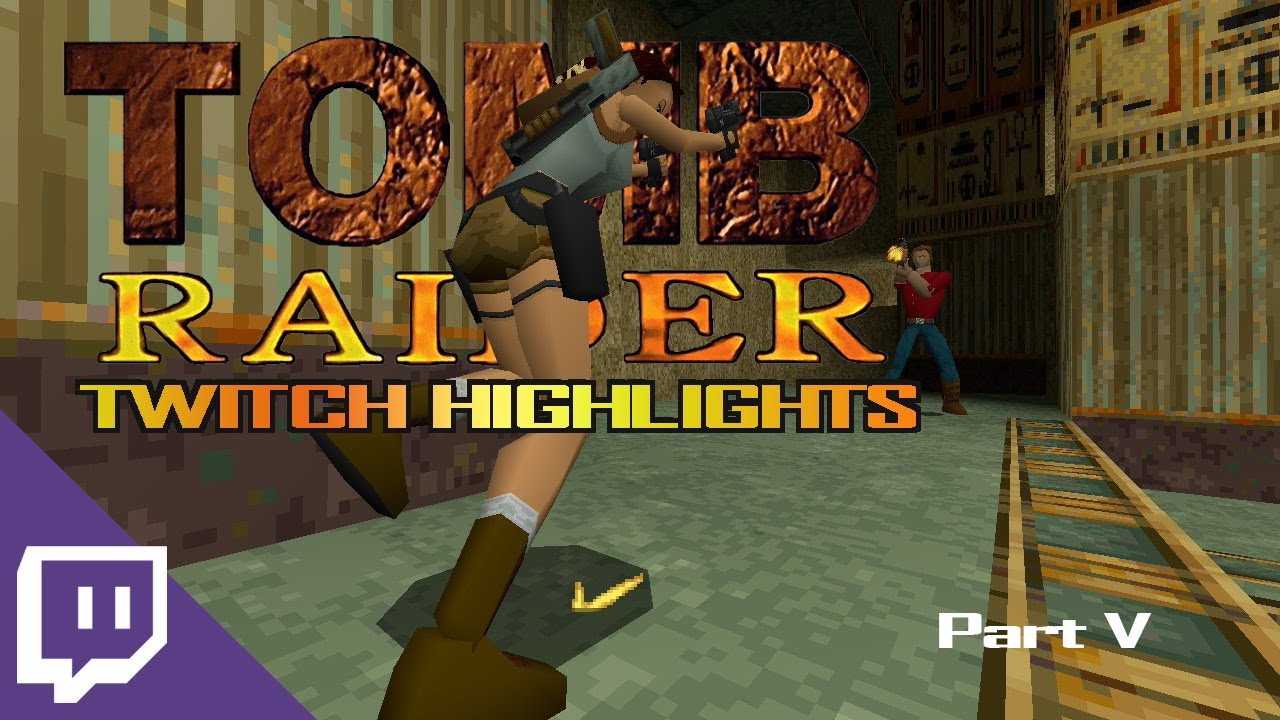 Collecting the final part of the Scion! | Tomb Raider 1 Twitch Highlights Part 5