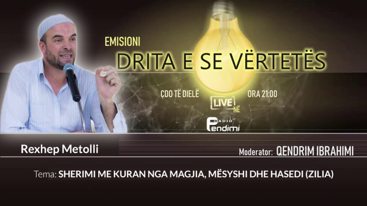 Drita e së Vërtetës - Hoxhë Rexhep Metolli - Shërimi me Kur-an nga magjia,mësyshi dhe hasedi