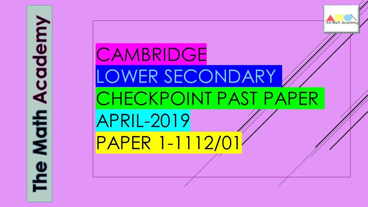 Checkpoint Secondary 1 Maths Paper 1 April 2019/Cambridge Lower Secondary/April 2019/1112/01-SOLVED