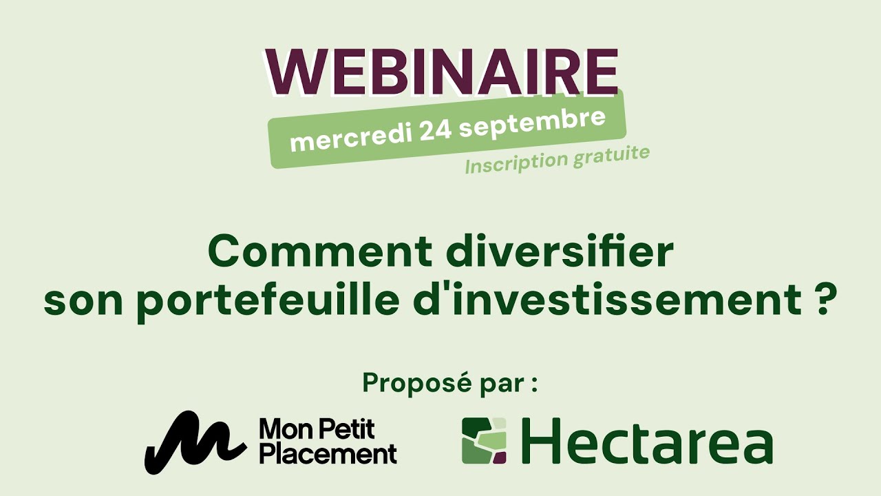 Comment diversifier son portefeuille d'investissement ? - en partenariat avec Mon Petit Placement