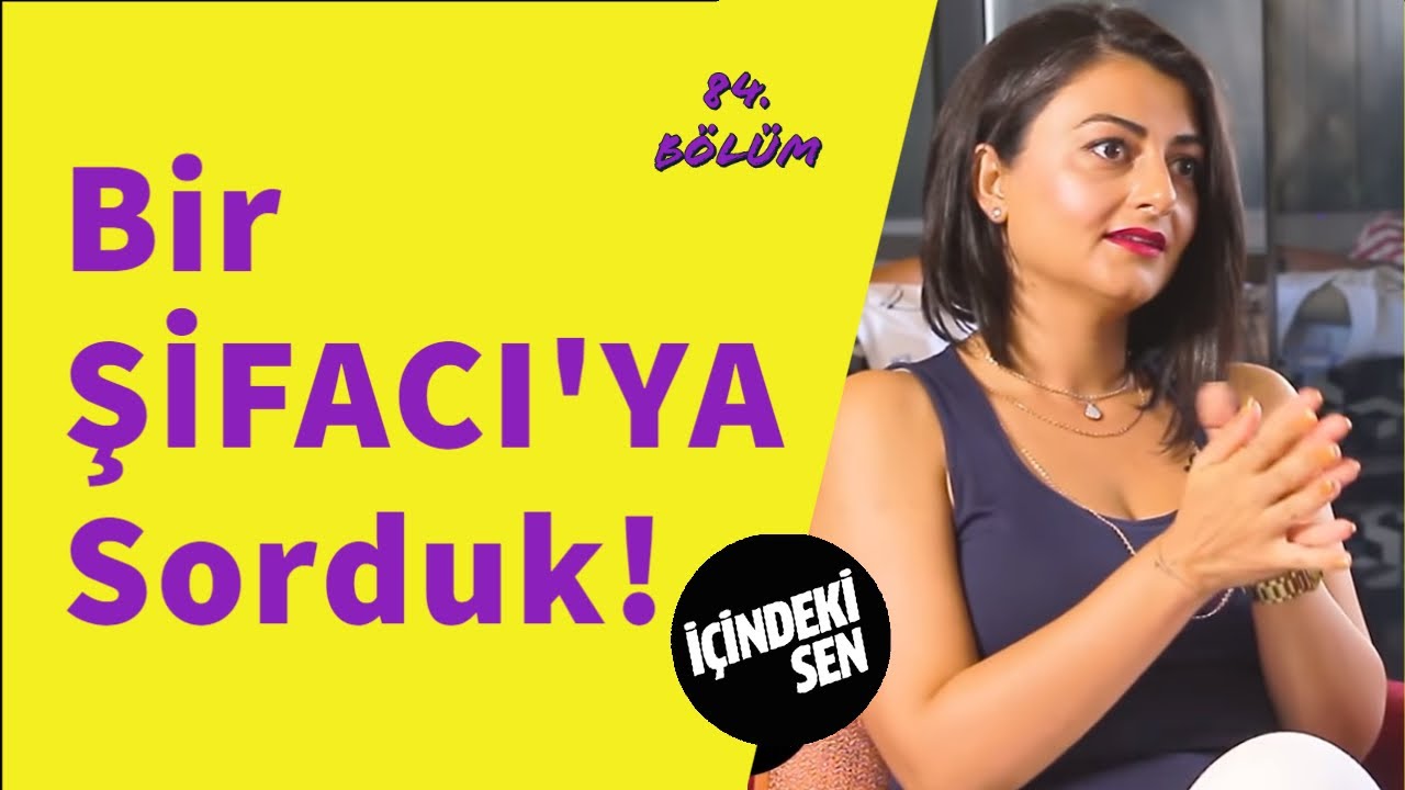 Bir Şifacıya Sorduk! (84.Bölüm)
