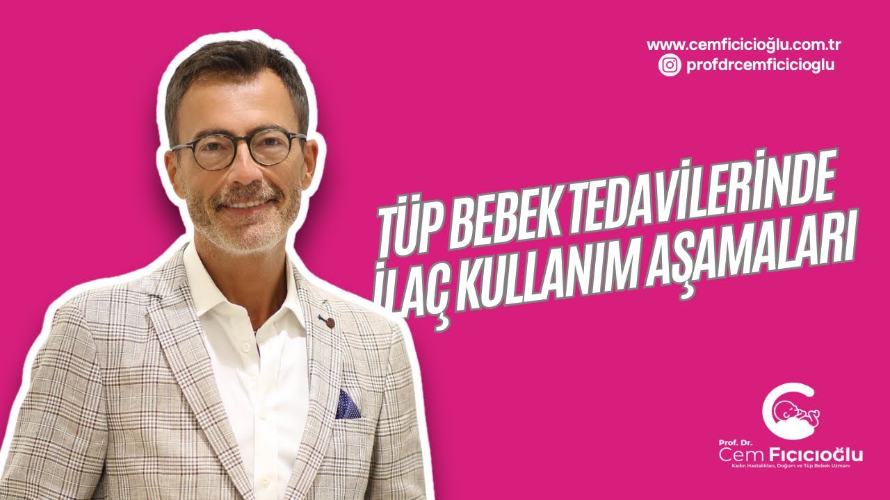 Tüp Bebek Tedavilerinde İlaç Kullanım Aşamaları Nelerdir?