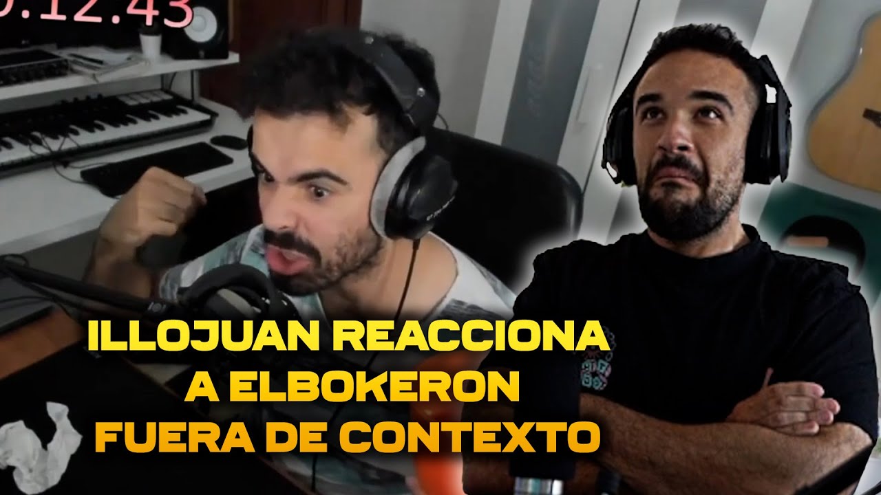 ILLOJUAN REACCIONA a ELBOKERON FUERA DE CONTEXTO (Andrés) y hace un SI TE RÍES PIERDES 😂