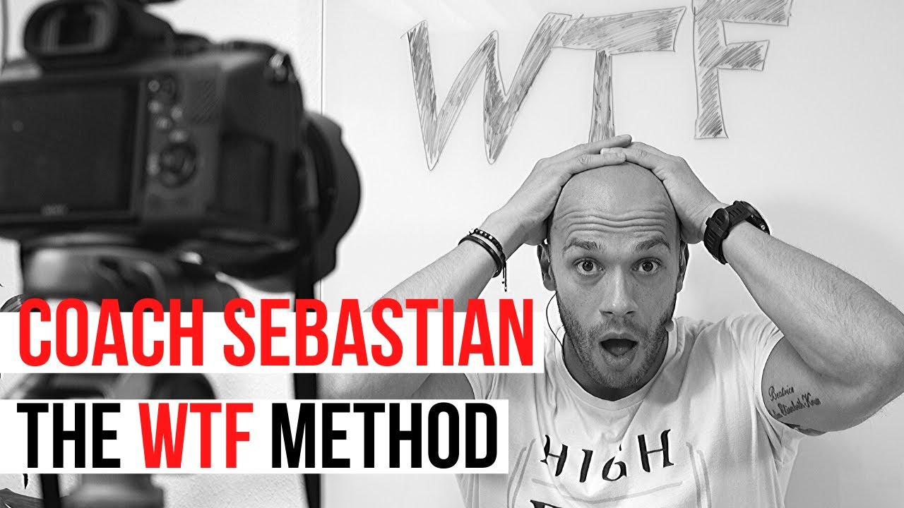 The WTF Method - Coach Sebastian