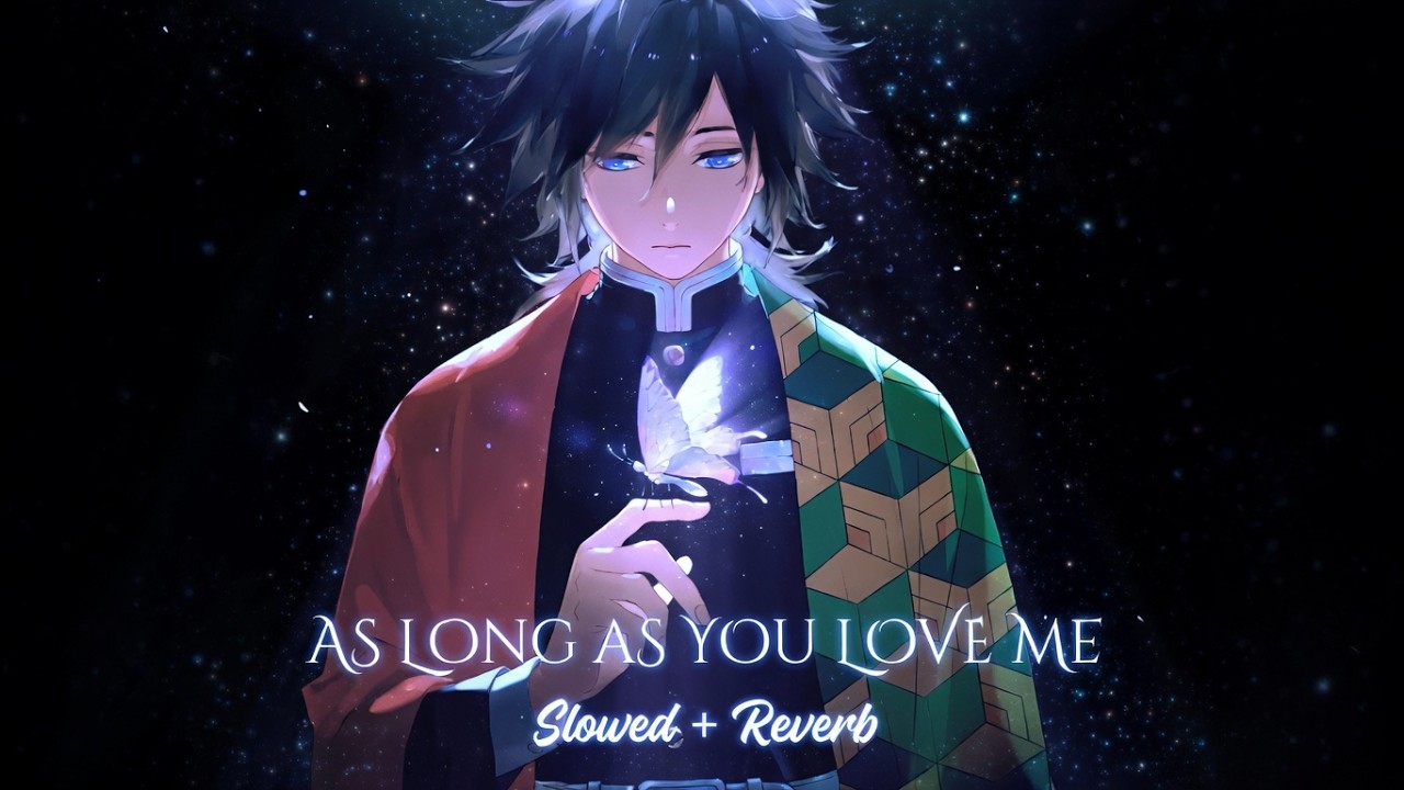 As long as you love me - Anti Nightcore | Backstreet Boys | Daycore | Slowed Reverb Version