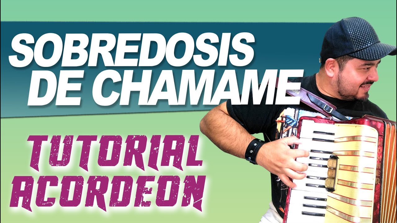 TUTORIAL: SOBREDOSIS DE CHAMAME (Acordeon a Piano)