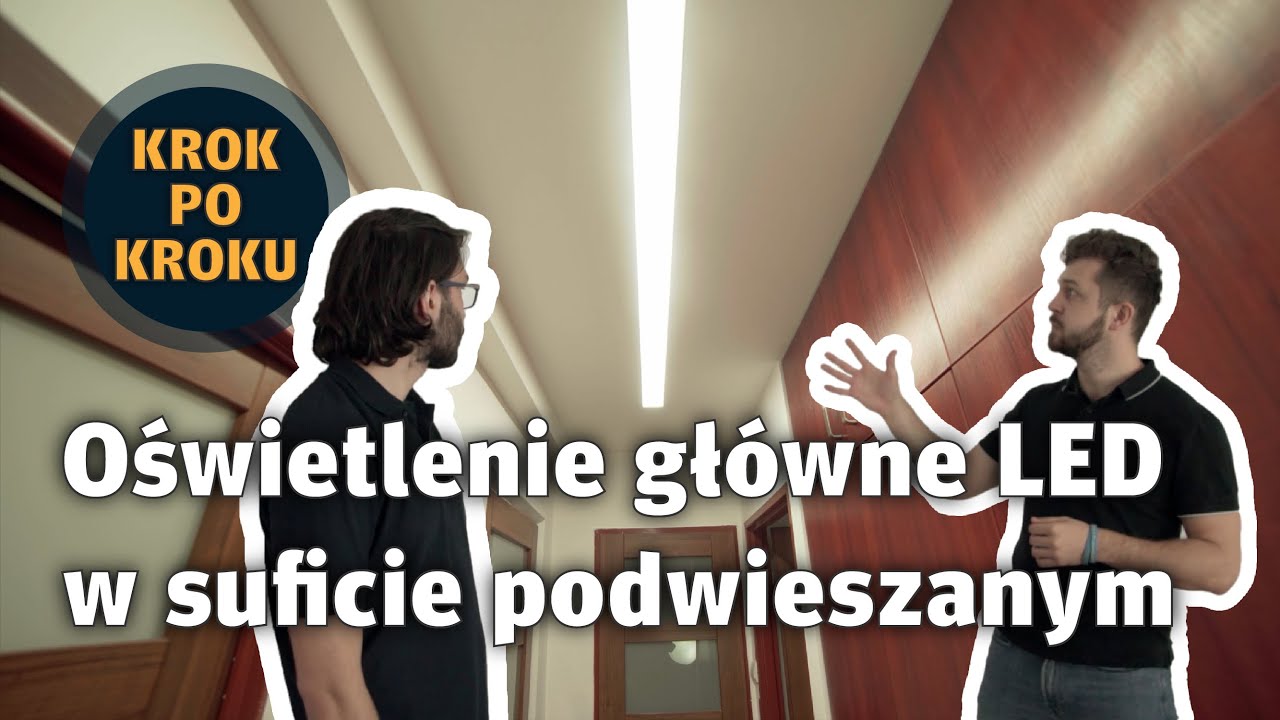 Krok po kroku: Oświetlenie główne LED w suficie podwieszanym
