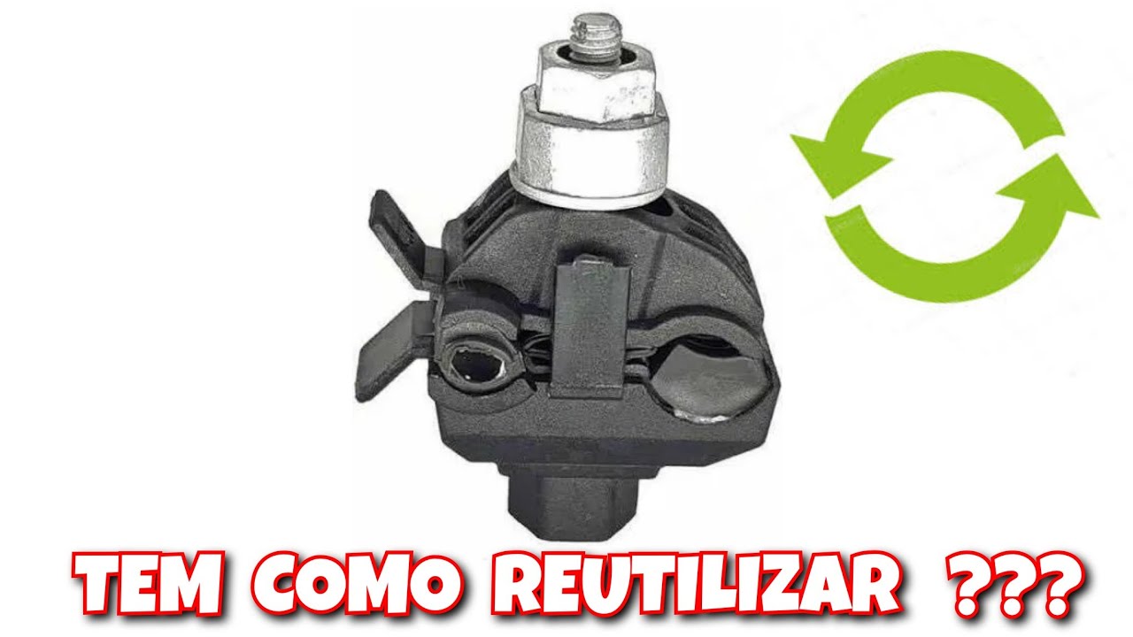 TEM COMO REUTILIZAR CONECTOR PERFURANTE FAMOSO MORCEGUINHO ???