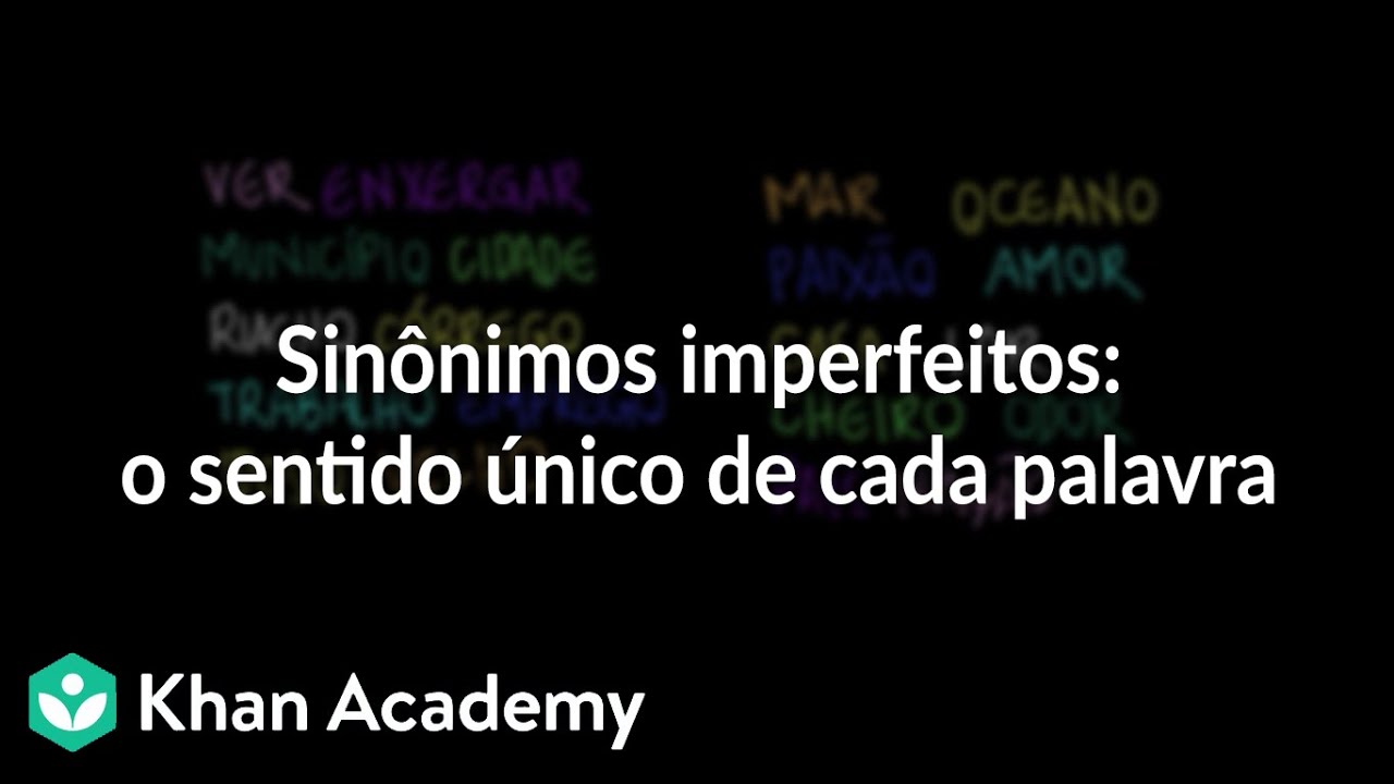 Sinônimos imperfeitos: o sentido único de cada palavra