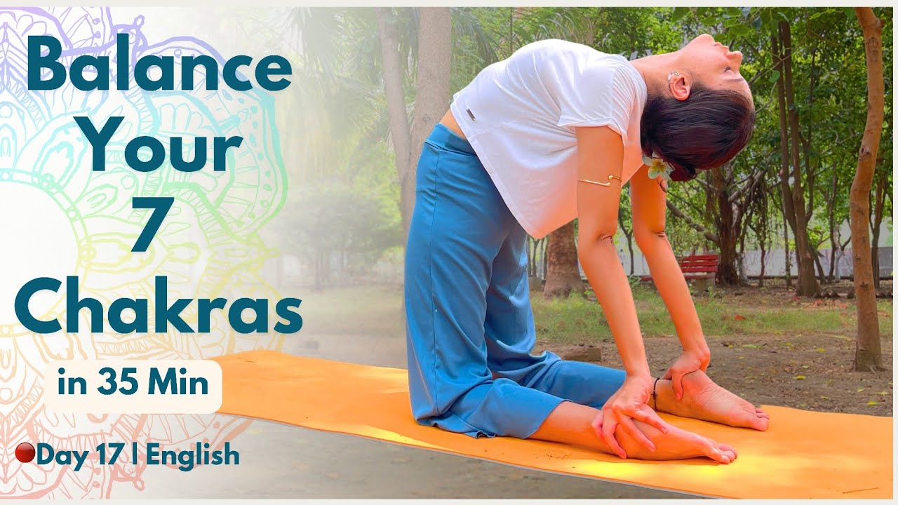 35-Min Chakra Balancing Yoga Flow | Heal & Align Your Energy Centres