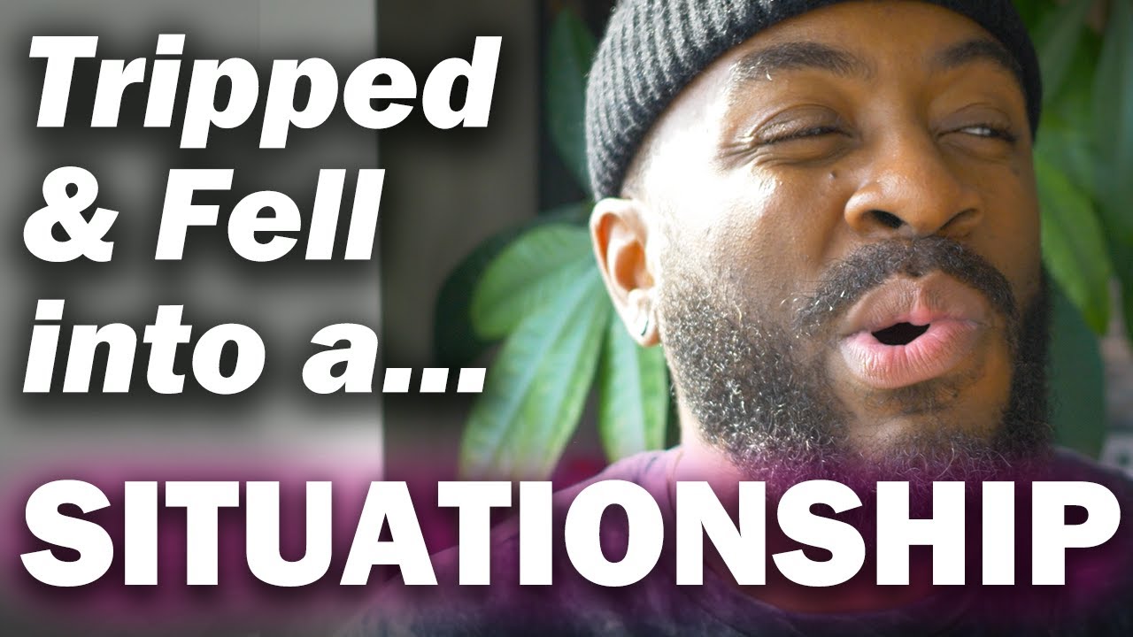 The Best Ways to Avoid SITUATIONSHIPS