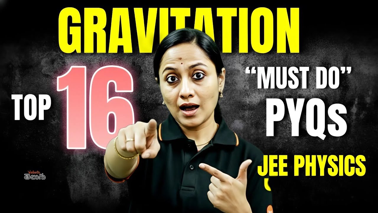 Gravitation Class 11 JEE PYQs Score Full Marks in 30 Mins