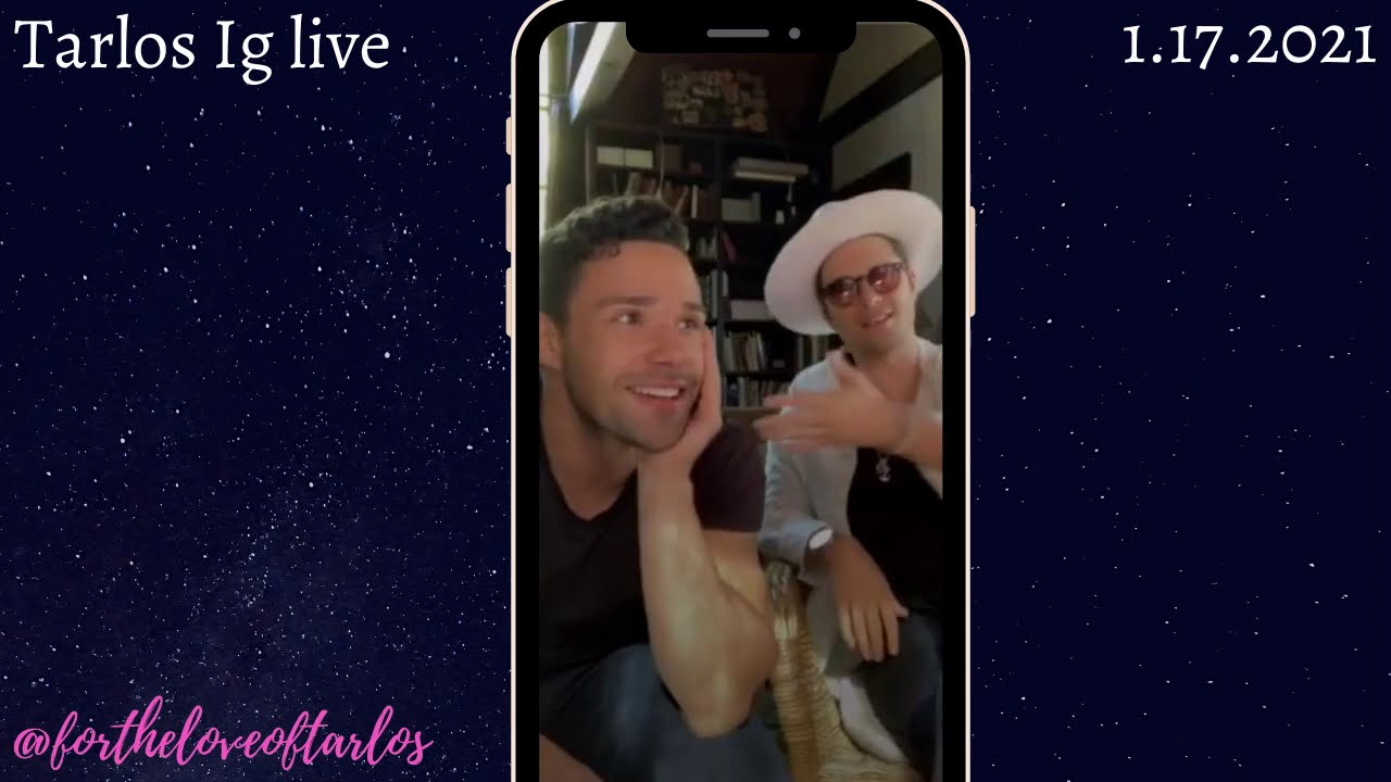 #Tarlos IG Live | 1.17.2021