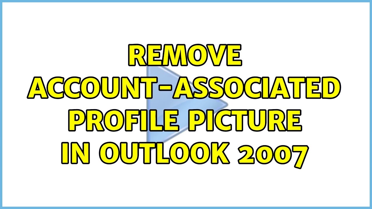 Remove account-associated profile picture in Outlook 2007