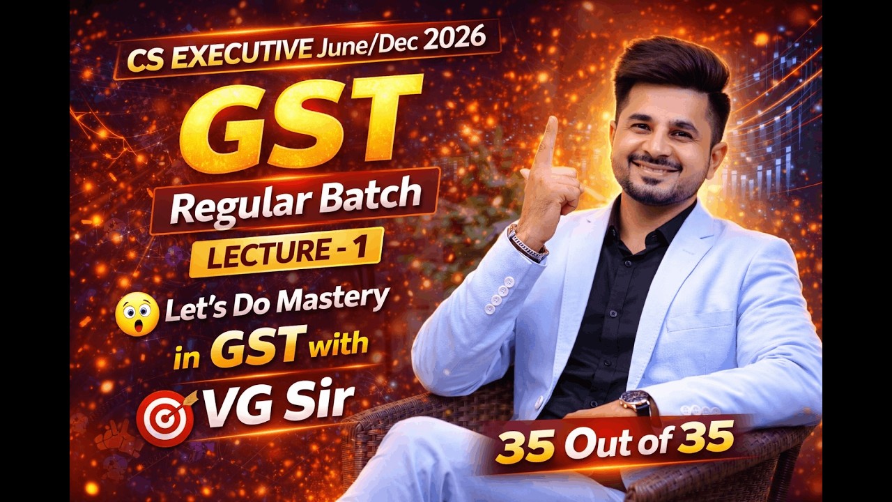 GST Regular Batch Lec. 1🎯 | June/Dec 2026📕 | VG Sir #vgstudyhub #tax #gst
