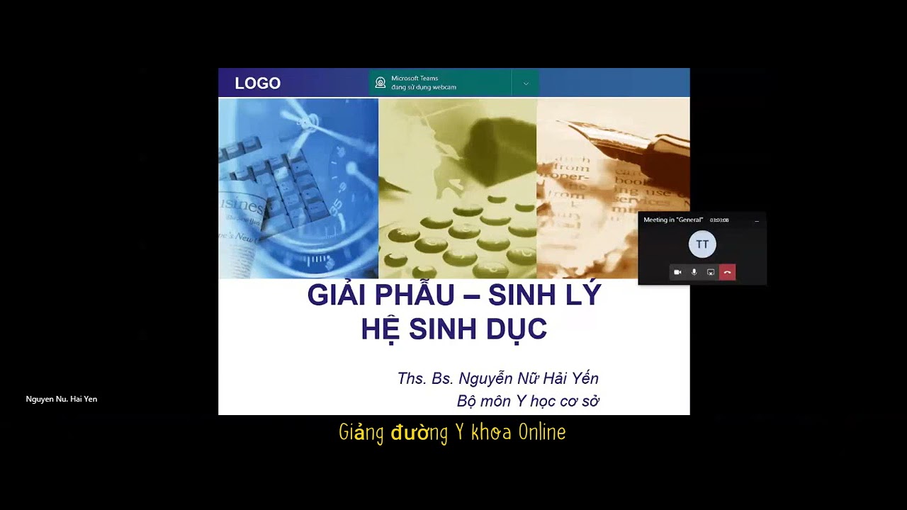 GIẢI PHẪU - SINH LÝ HỆ SINH DỤC | ThS. BS. Nguyễn Nữ Hải Yến