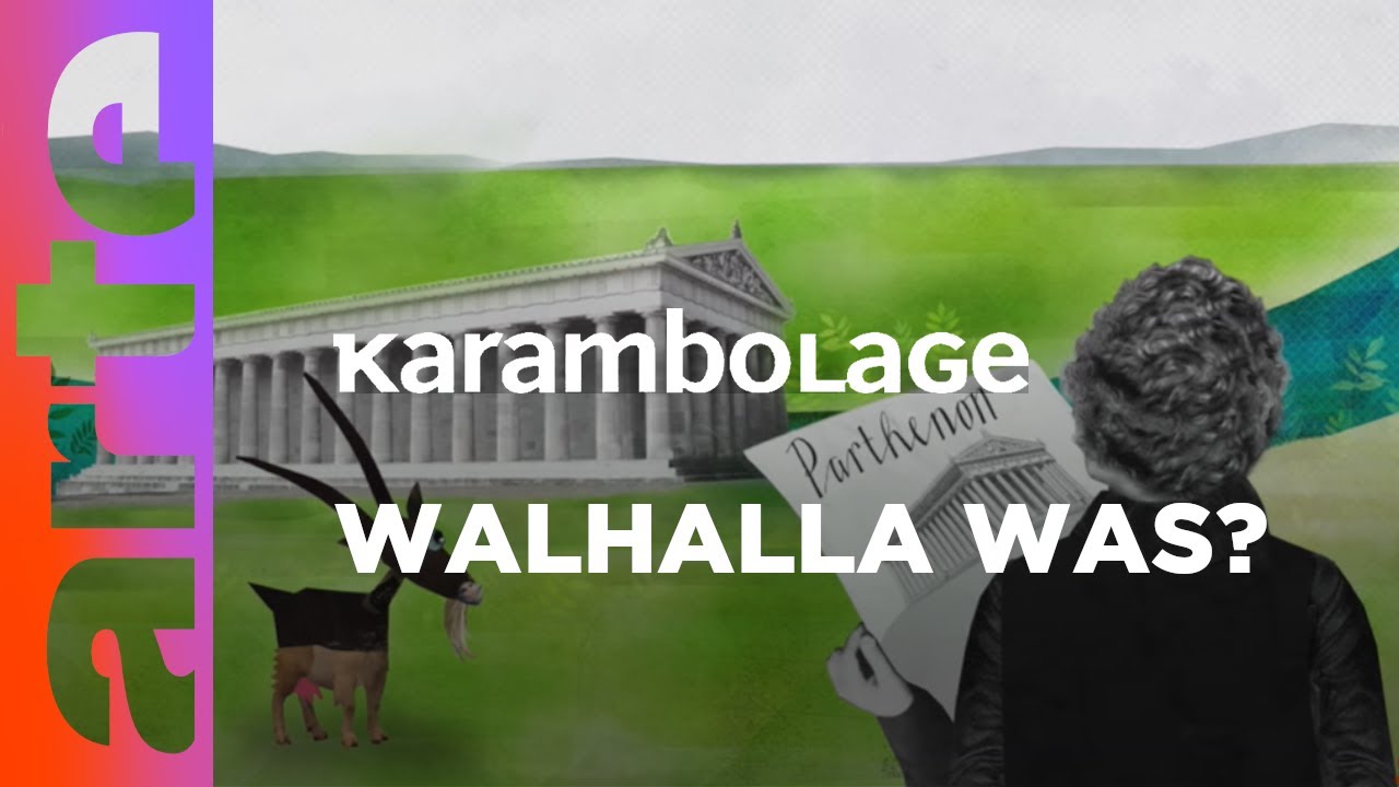 Die Walhalla | Karambolage |  ARTE