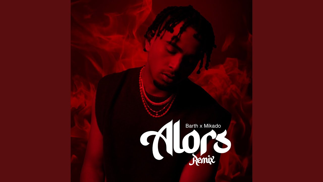 ALORS (Remix Mikado)