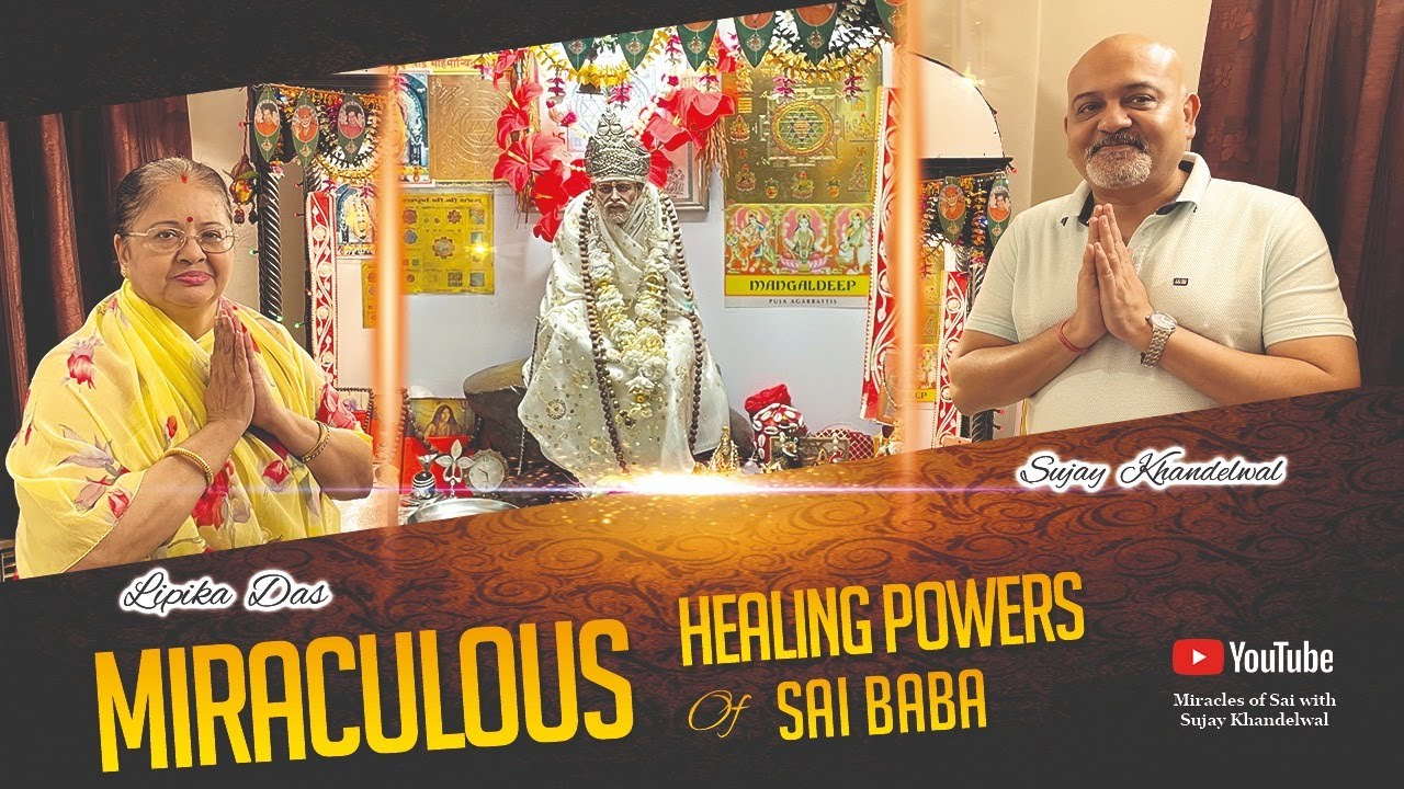 The Miraculous Healing Power of Sai Baba| 