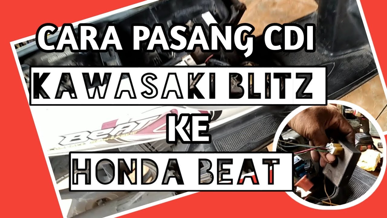 CARA PASANG CDI KAWASAKI DI HONDA BEAT KARBU