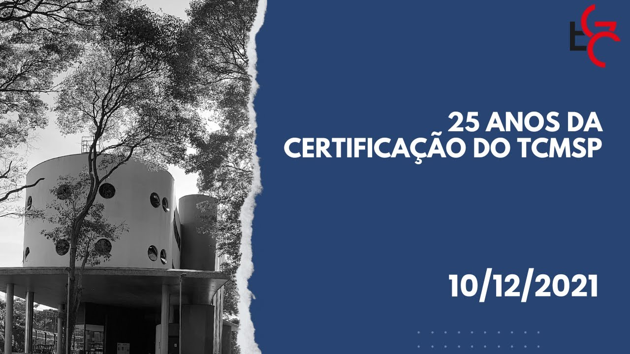 25 anos da certifica&ccedil;&atilde;o do TCMSP