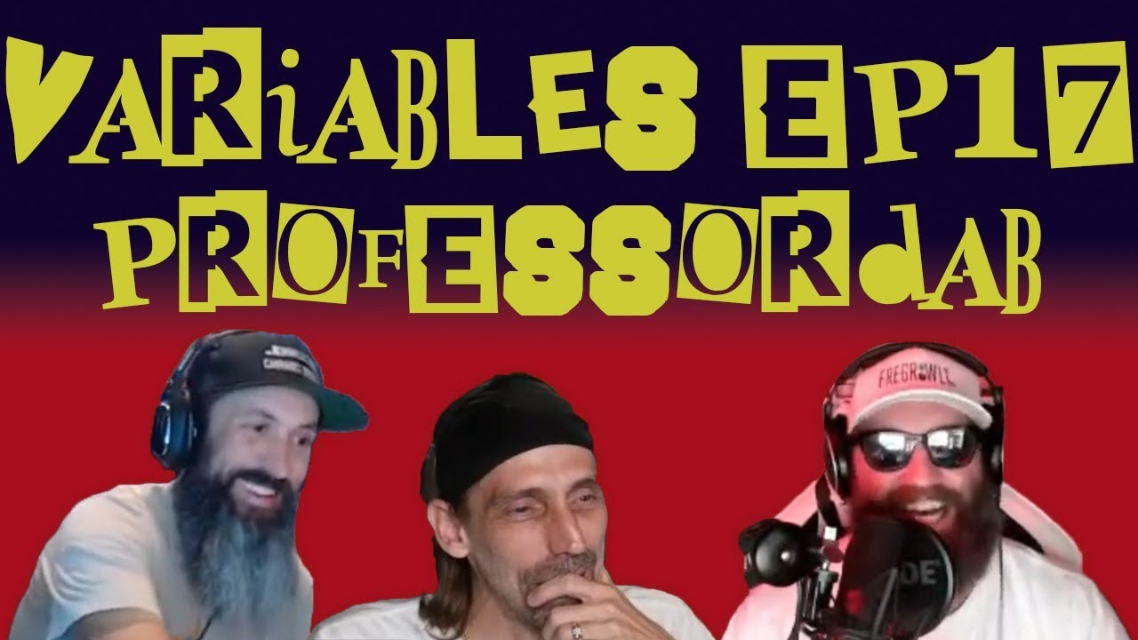 #VARIABLES Podcast Ep.18 - ProfessorDab