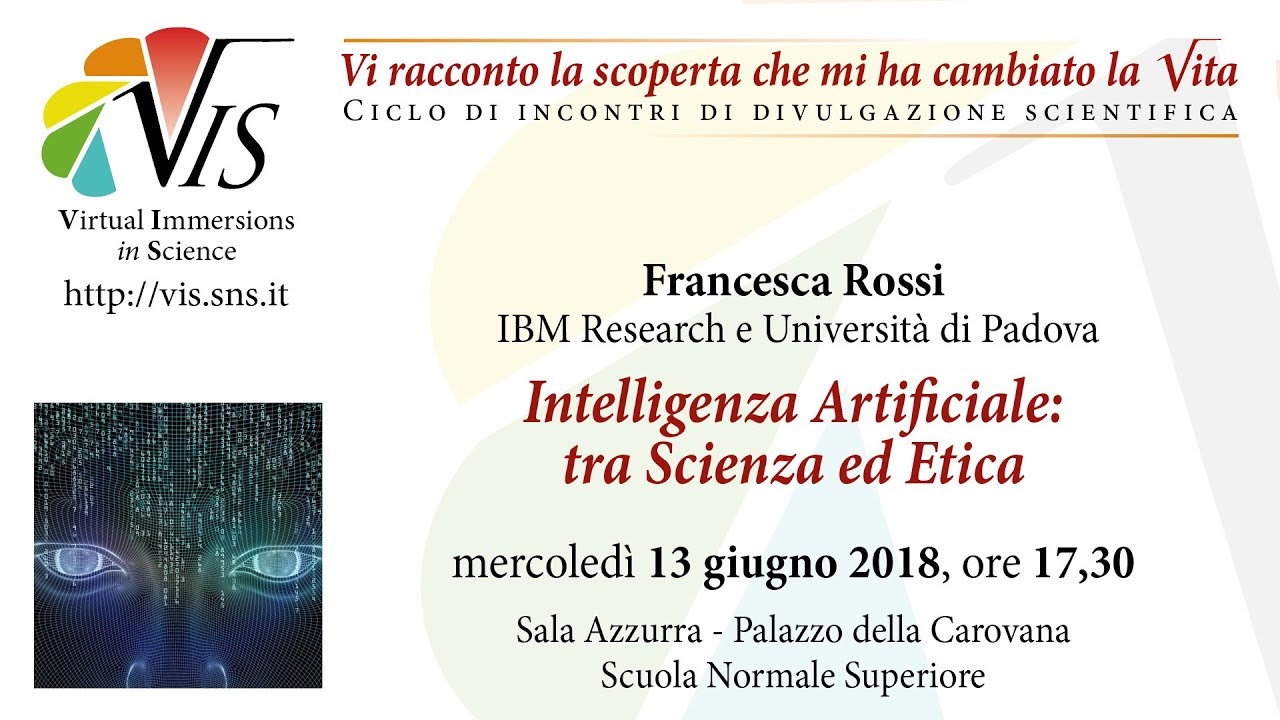Francesca Rossi, Intelligenza Artificiale: tra Scienza ed Etica - 13 Giugno 2018