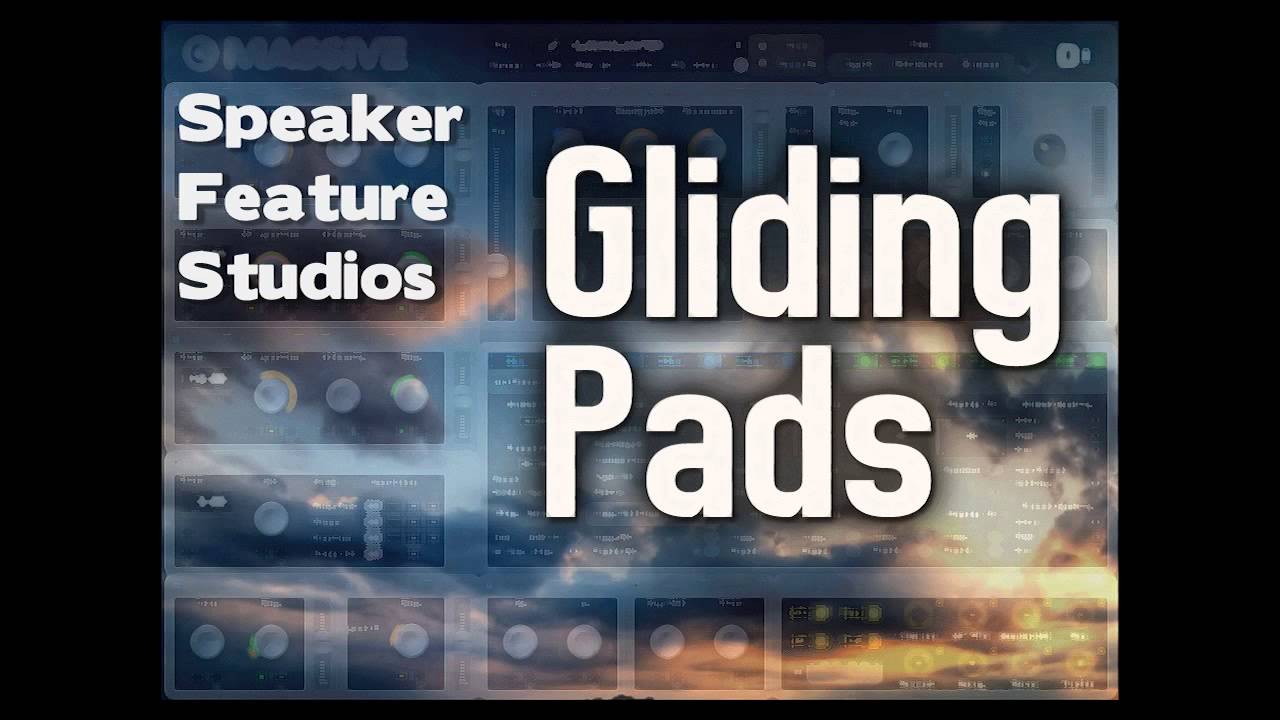 Massive Preset Soundbank - Gliding Pads by Speaker Feature Studios