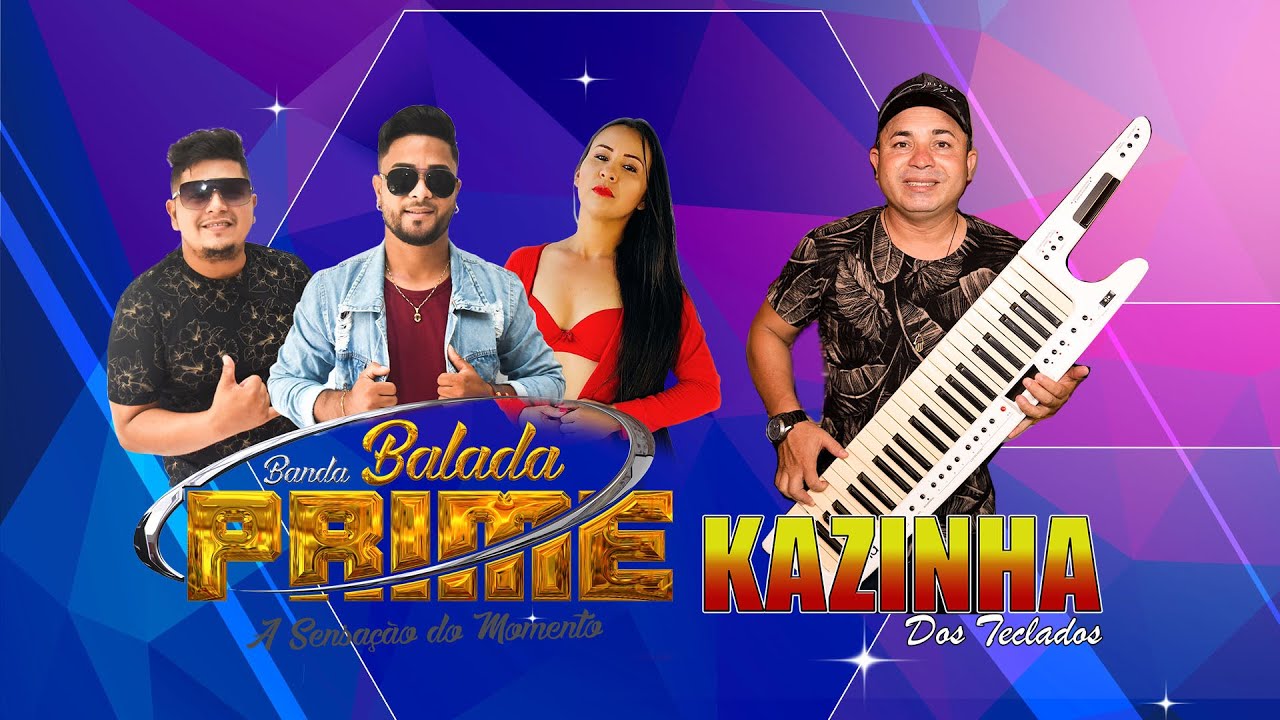 🎶FEAT DO BREGA - KAZINHA DOS TECLADOS E BANDA BALADA PRIME🎵