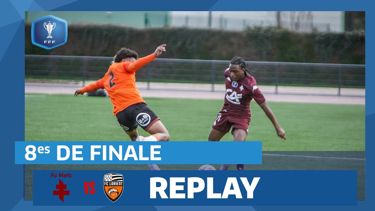 8es de finale I FC Metz - FC Lorient U18 en replay (1-0) I Coupe Gambardella-Crédit Agricole 23-24