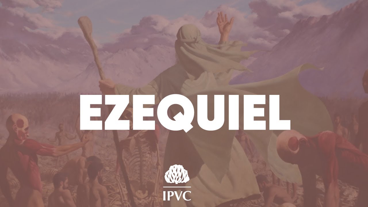 LIVRO DE EZEQUIEL - Panorama Bíblico | Rev. Edermandson Félix