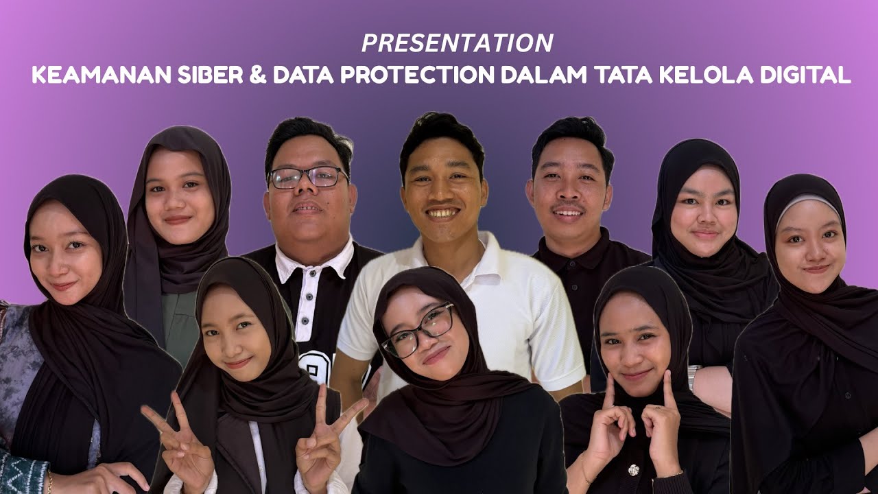SIBER & DATA PROTECTION TATA KELOLA DIGITAL, PRESENTASI KELOMPOK SEMESTER 3 A , STIA AMUNTAI #2025