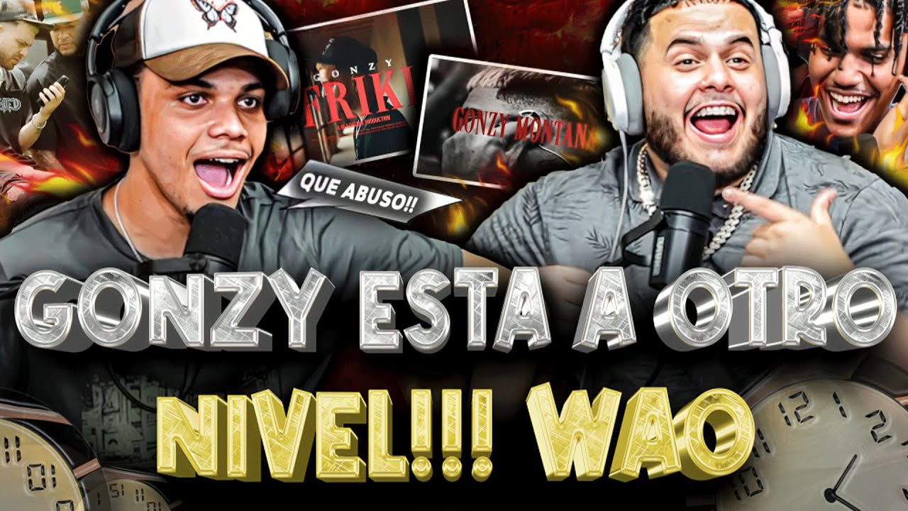 REACCIÓN a “GONZY MONTANA” y “FRIKI” de GONZY!!! ¿NUEVO FENÓMENO?….