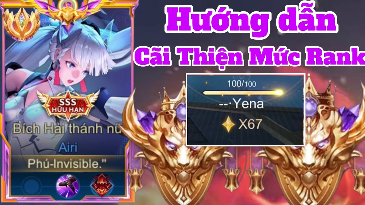 Hướng Dẫn Anh Em Cách Chơi Airi Và Cãi Thiện Rank Hiệu Quả ( Part 1 ).