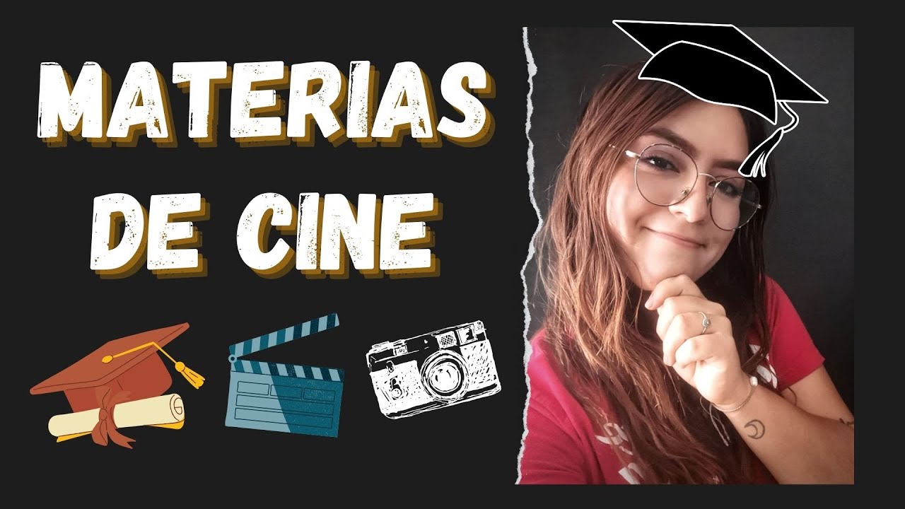 ¿Qué materias llevé en la carrera de CINEMATOGRAFÍA? Mi plan de estudios