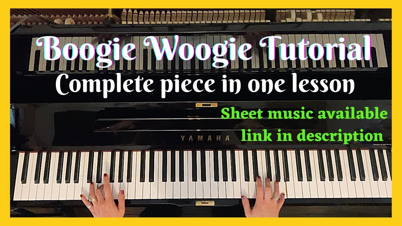 Boogie Woogie tutorial step by step complete piece . Sheet music available