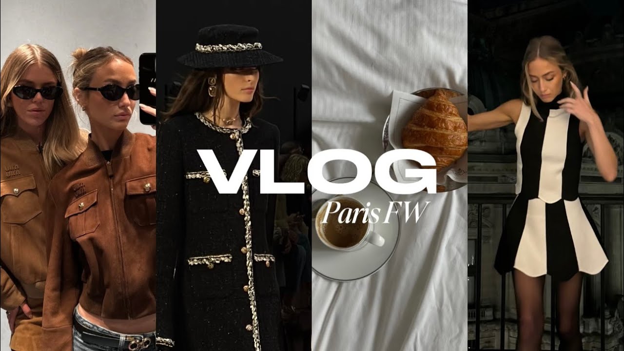VLOG: Paris Fashion Week (& other cool stuff)