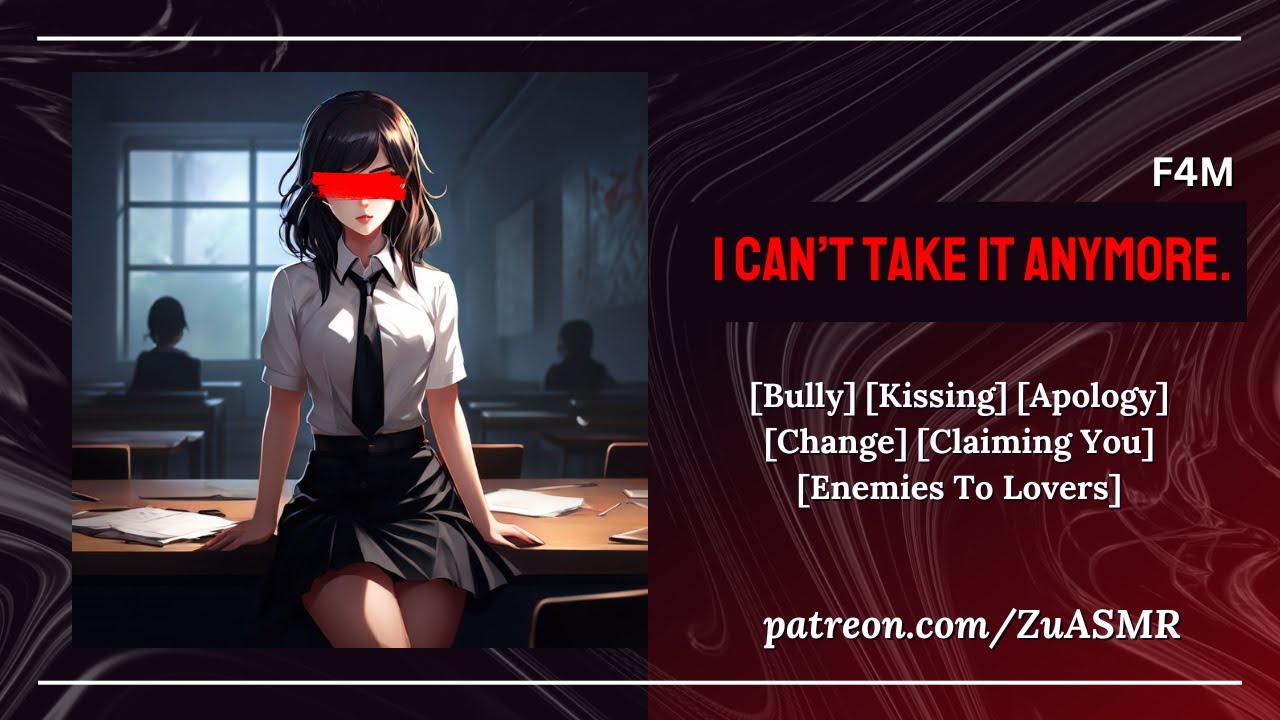 Stuck In Detention Room With Bully (She Secretly Likes You) [F4M] [Spicy] [Kiss] [Apology] [ASMR Rp]