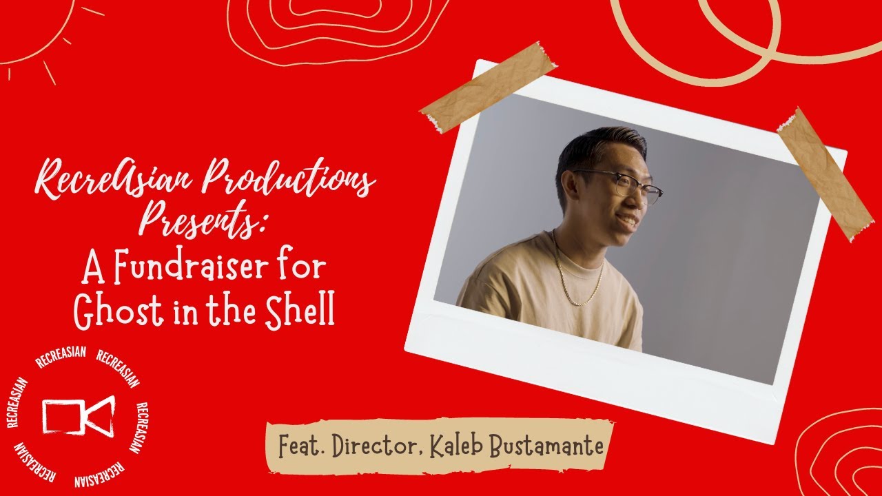 RecreAsian Productions Presents: A Fundraiser for Ghost&nbsp;in&nbsp;the&nbsp;Shell