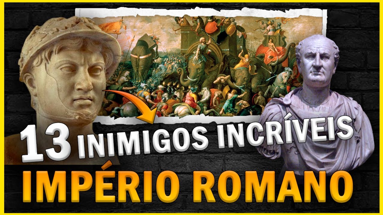 13 INIMIGOS mais INCRÍVEIS que o IMPÉRIO ROMANO já enfrentaram