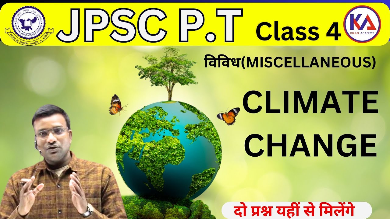 Climate Change जलवायु परिवर्तन JPSC P.T | विविध(miscellaneous)
