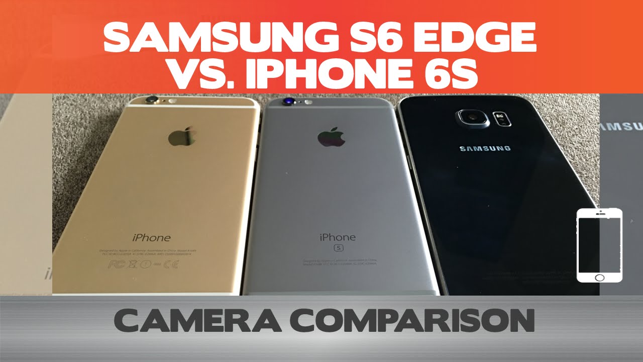 iPhone 6S vs. Galaxy S6 Edge vs. iPhone 6 - Camera Comparison  - Who wins?