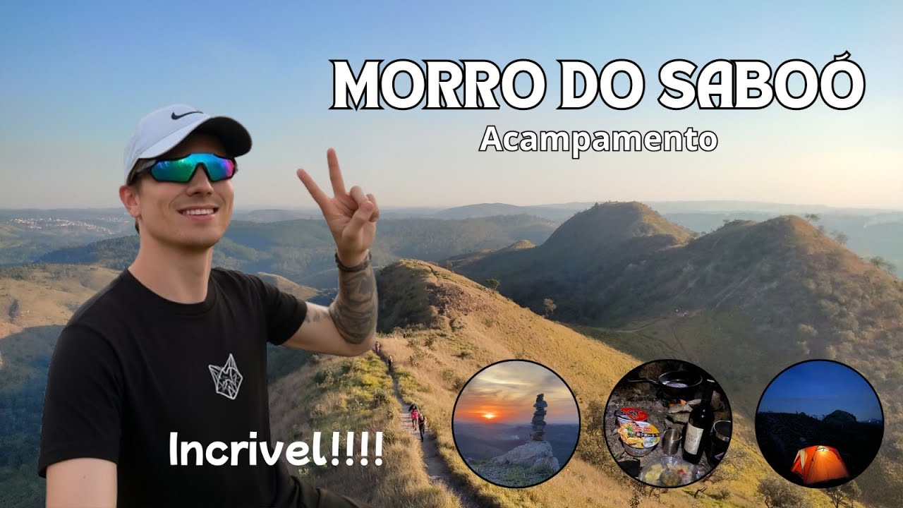 Acampamento e um por do Sol incr&iacute;vel no Morro do Sabo&oacute;, S&atilde;o Roque SP