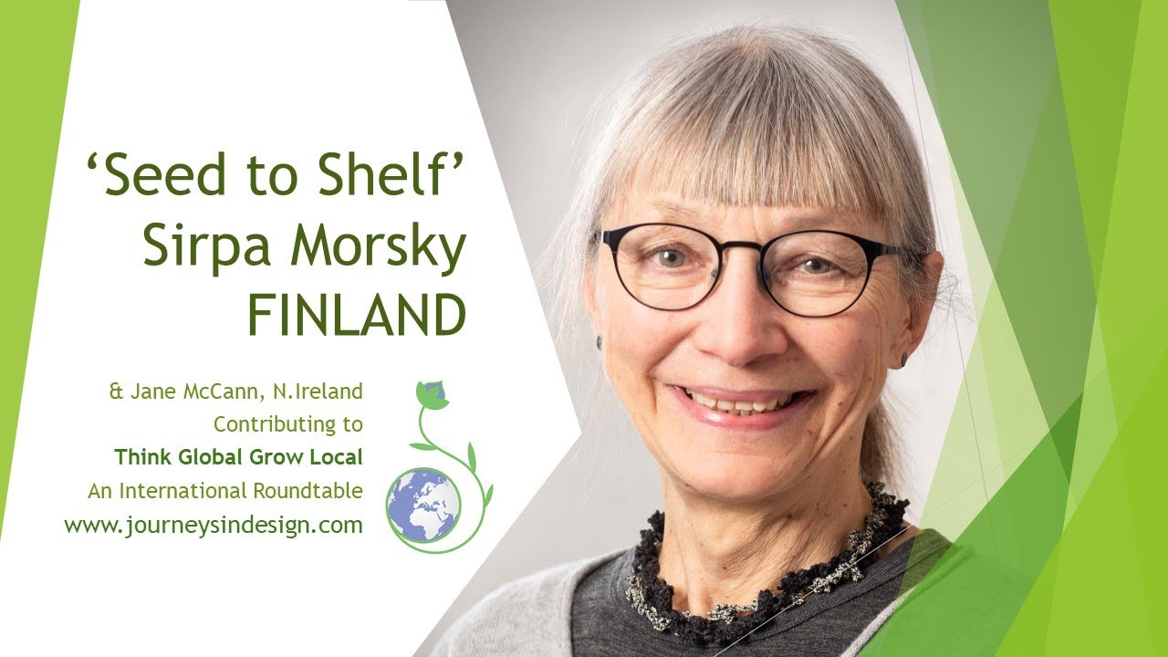 SIRPA MORSKY Seed to Shelf FINLAND with Jane McCann N.Ireland