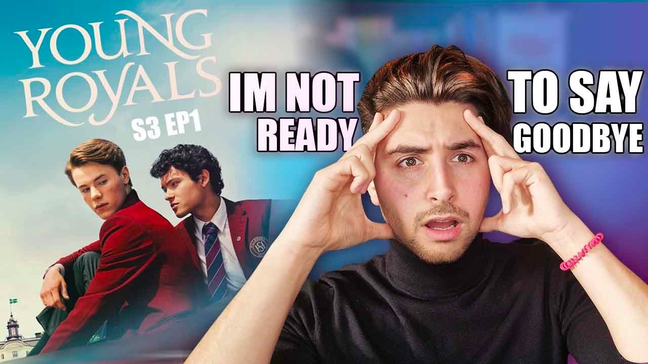 Young Royals Boyfriends at School S3 EP1 I'M NOT READY