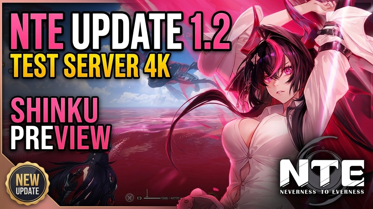 NTE: Neverness to Everness - NTE Update 1.2 Test Server/Shinku Preview 4k Gameplay