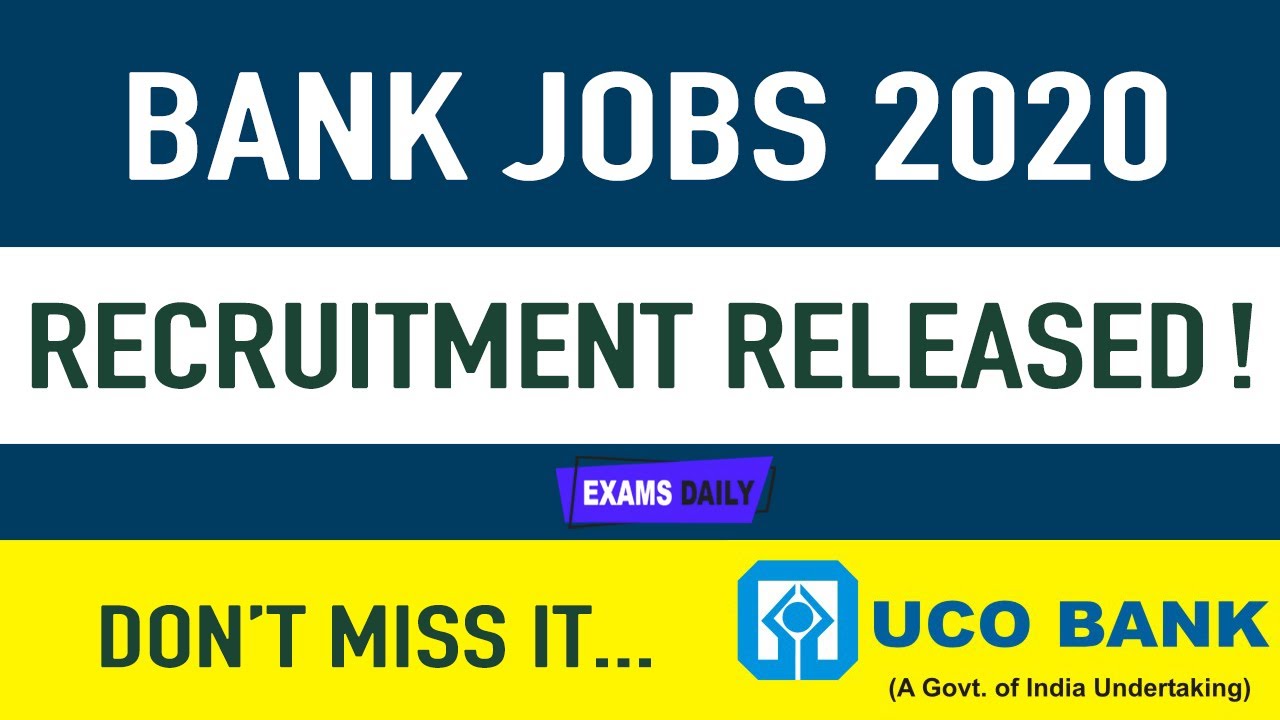 BANK VACANCY 2020 | Bank Recruitment 2020 | Bank job 2020 | UCO Bank Job Vacancy 2020