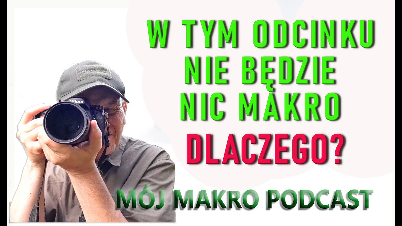 W tym odcinku nie będzie nic o makro.  Dlaczego?  Mój Makro Podcast #mojmakroswiat #mojmakropodcast