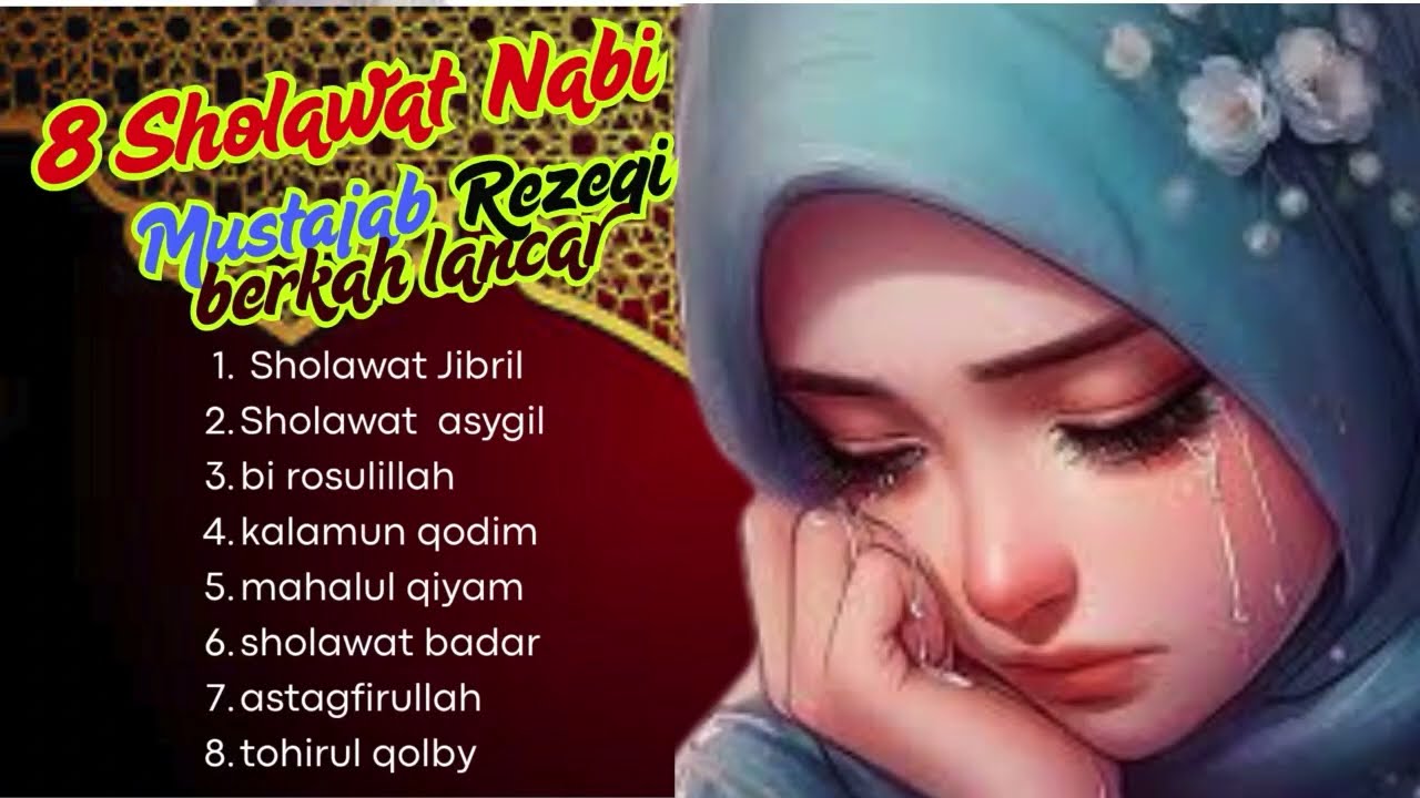 8 SHOLAWAT NABI MERDU 2025. SHOLAWAT JIBRIL PEMBUKA PINTU REZEKI  #mendungsebelah